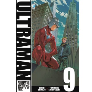 ULTRAMAN  9 di Shimizu e Shimoguchi ed.Star Comics NUOVO  