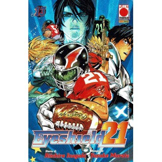 Eyeshield 21 n.13 di Riichiro Inagaki, Yusuke Murata ed. Planet Manga