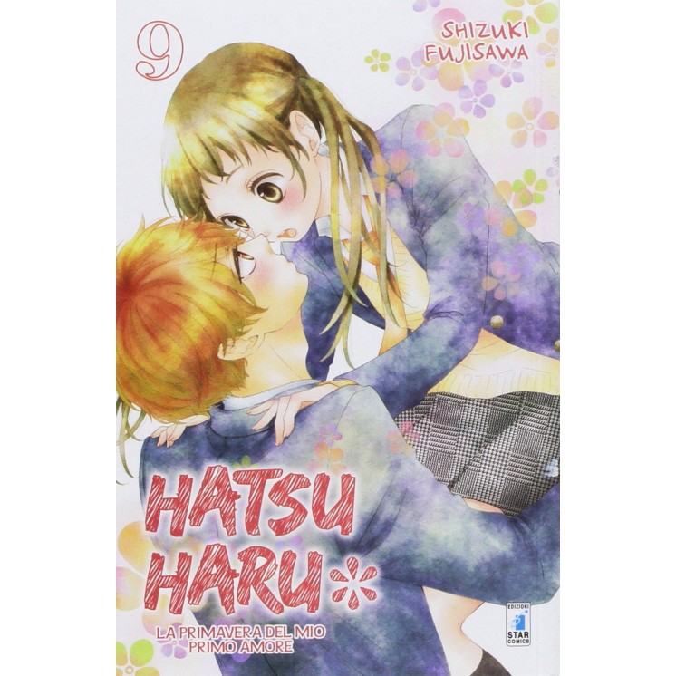 Hatsu Maru  9 la primavera del mio primo amore di Shizuki Fujisawa ed.Star C