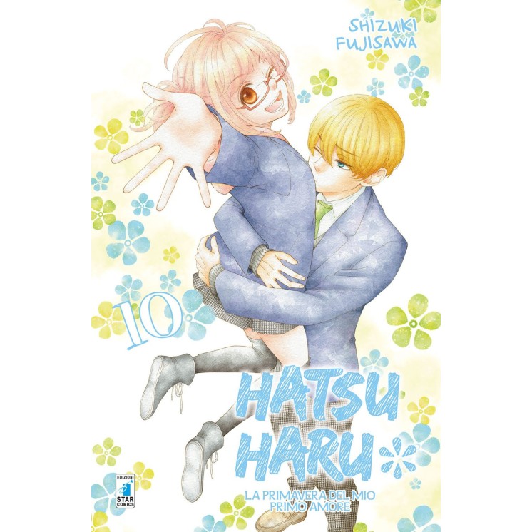 Hatsu Maru 10 la primavera del mio primo amore di Shizuki Fujisawa ed.Star C