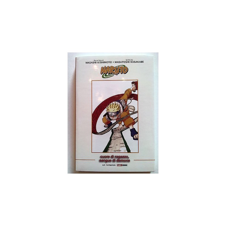 Naruto. Cuore di Ragazzo, Sangue di Demone - Romanzo ed.Panini