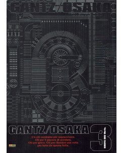 Gantz Osaka  3 di Hiroya Oku NUOVO ed. Panini Comics FU51