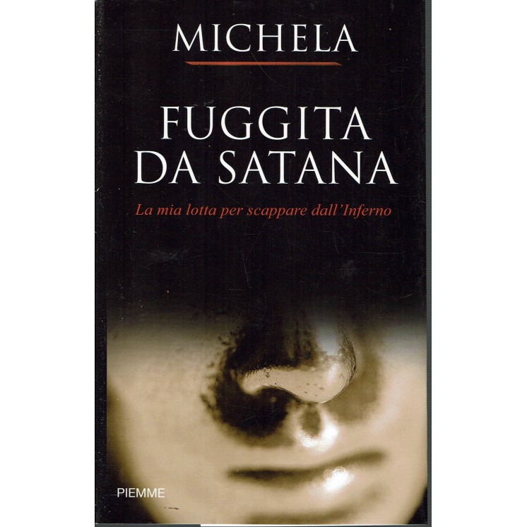 Michela: Fuggita da Satana ed. Piemme A93