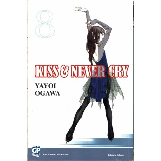 Kiss & Never Cry di Yayoi Ogawa N. 8 ed. Gp Sconto 50%