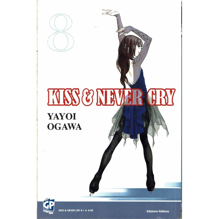 Kiss & Never Cry di Yayoi Ogawa N. 8 ed. Gp Sconto 50%
