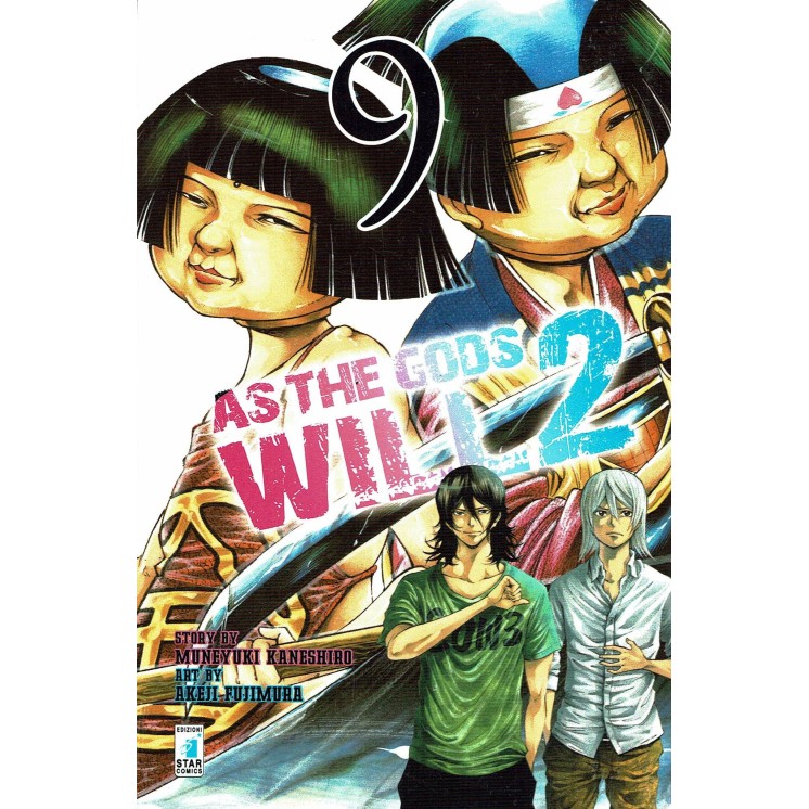 AS THE GODS WILL 2 n. 9 di Kaneshiro/Fujimura, ed. STAR COMICS