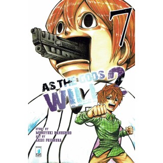 AS THE GODS WILL 2 n. 7 di Kaneshiro/Fujimura, ed. STAR COMICS