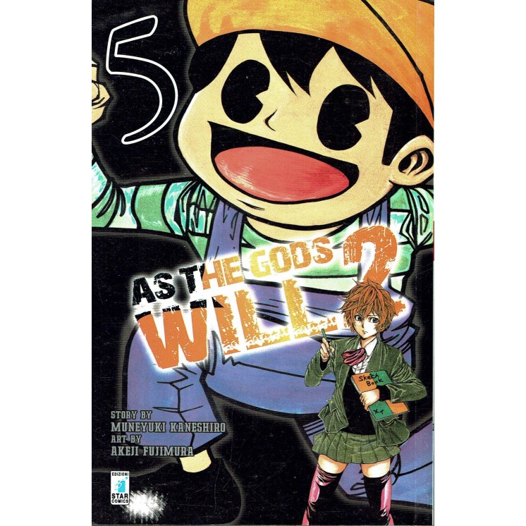 AS THE GODS WILL 2 n. 5 di Kaneshiro/Fujimura, ed. STAR COMICS