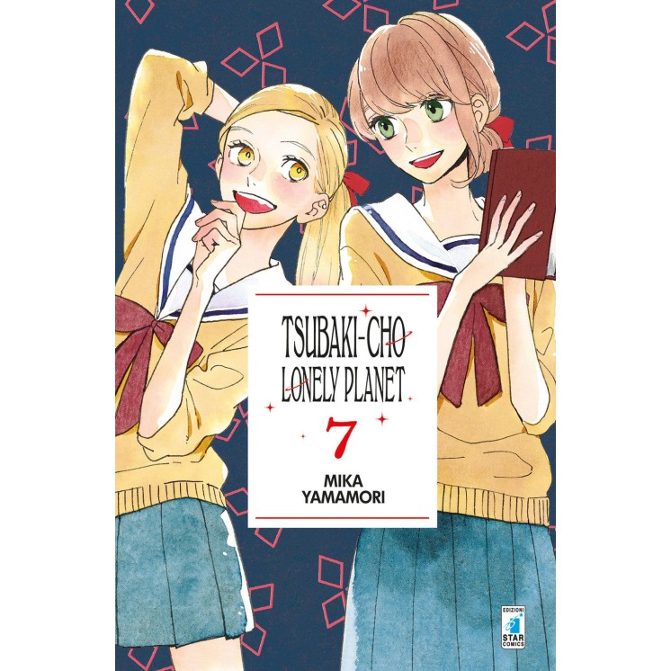 Tsubaki Cho Lonely Planet  7 di Mika Yamamori ed.StarComics NUOVO  