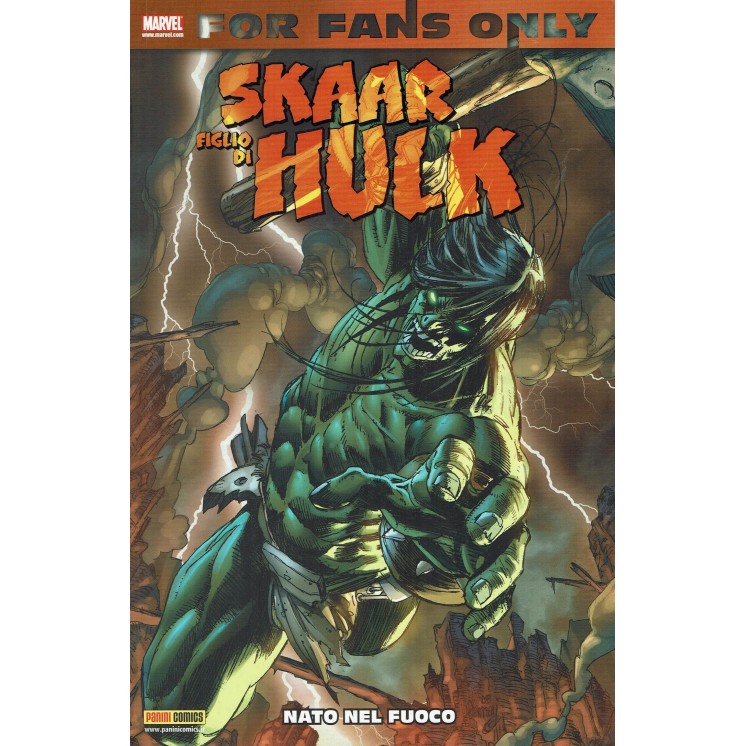For Fans Only: Skaar-Figlio di Hulk: Nato nel fuoco ed.Panini NUOVO SU13