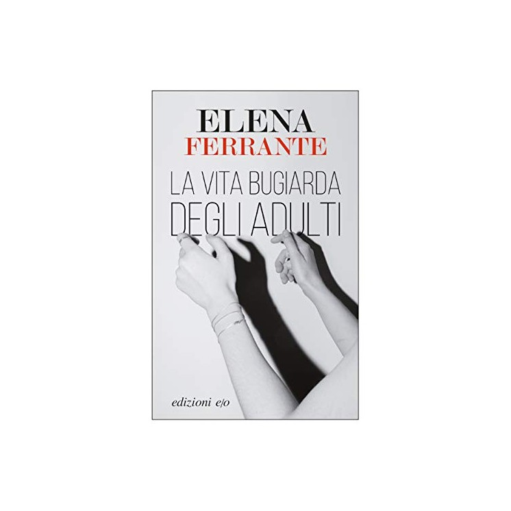 La vita bugiarda degli adulti - Elena Ferrante - Martina's Fumetti