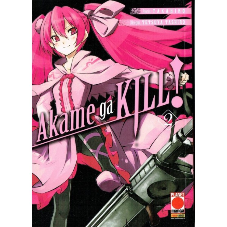 Akame ga KILL  2 prima edizione di Takahiro/Tashiro ed.Panini