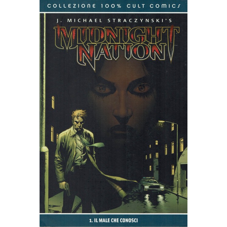 100% Cult Comics: Midnight Nation n. 1 ed.Panini NUOVO SU14