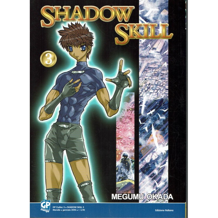 Shadow Skill n. 3 di M. Okada (Saint Seiya Episode G) ed.GP*SCONTO 30%* NUOVO!