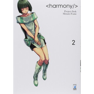 Harmony  2 di Project Ito e Minato Fumi ed.Star Comics NUOVO  