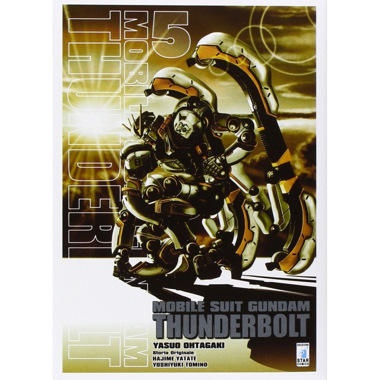 Mobile Suit Gundam Thunderbolt  5 di Yasuo Oktagi ed.Star Comics NUOVO  