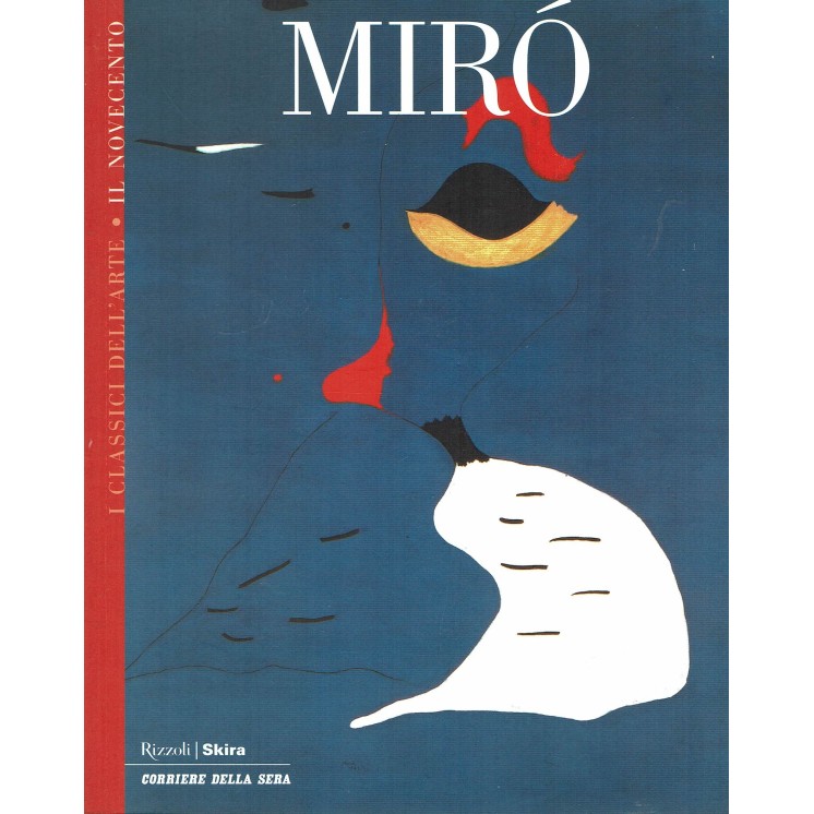 I CLASSICI DELL'ARTE IL NOVECENTO n. 16: MIRO' ed. RIZZOLI/SKIRA/CORR A66