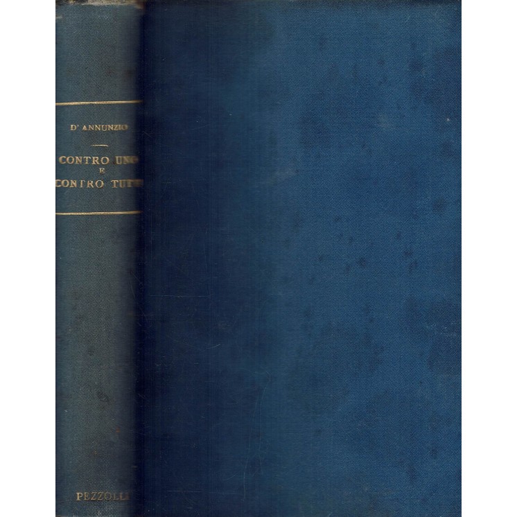 Gabriele D'Annunzio: Contro Uno e Contro Tutti PRIMA EDIZIONE La Fionda 1919 A98