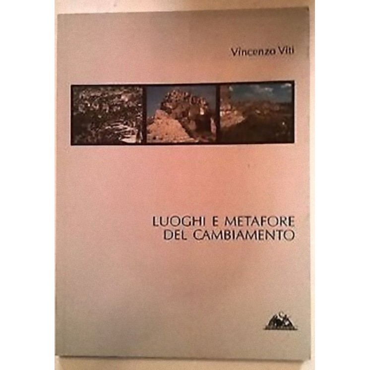 Vincenzo Viti: Luoghi e metafore del cambiamento ed. S. Giorgio A15...