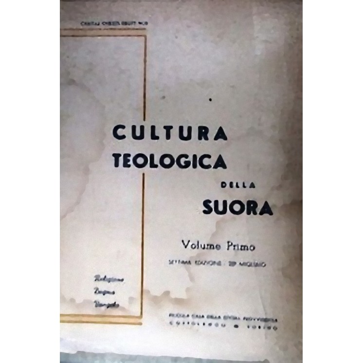 Cultura Teologica della Suora: Vol. I settima edizione - Ed. Cottol...