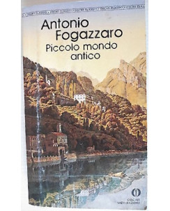 Antonio Fogazzaro: Piccolo mondo antico ed. Mondadori A21