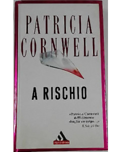 Patricia Cornwell: A rischio  Ed. Mondolibri  A22