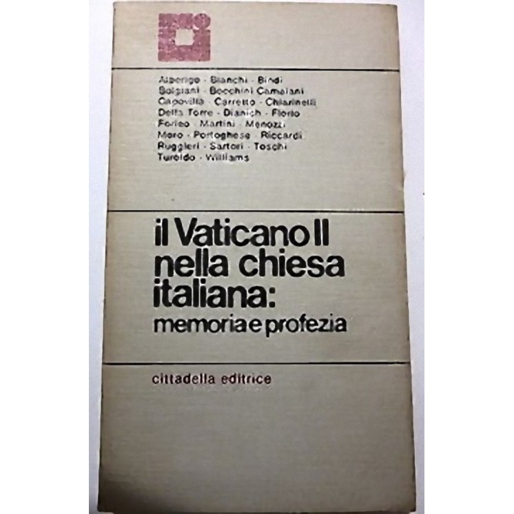 AUTORI VARI: "Il Vaticano II nella chiesa italiana: memoria e profe...