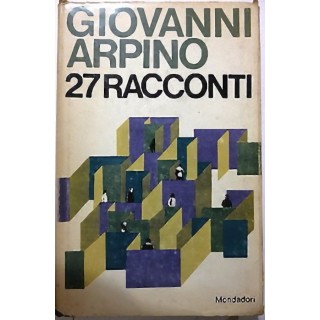 GIOVANNI ARPINO: 27 Racconti, I° ed. 1968, MONDADORI EDITORE A22  7...