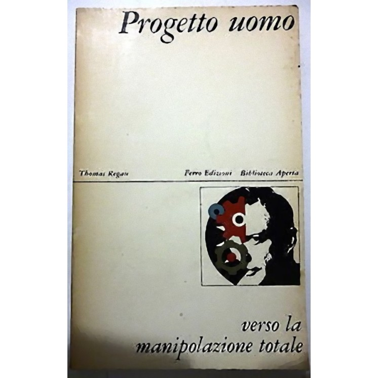 THOMAS REGAU: Progetto uomo "Verso la manipolazione totale", 1968 F...