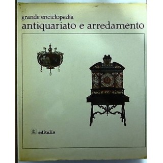 GRANDE ENCICLOPEDIA ANTIQUARIATO E ARREDAMENTO Vol. 2 - ed. EDITALI...