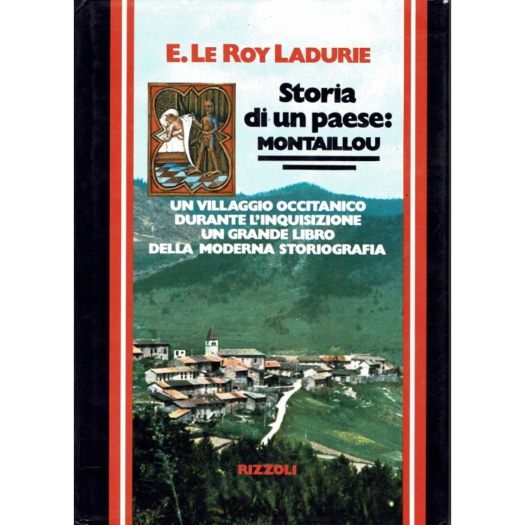 E.Le Roy Ladurie:storia di un paese Montaillou (inquisizione) ed.Rizzoli A90