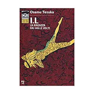 I.L la ragazza dai mille volti vol. unico Osamushi Collection di Tezuka ed.JPOP