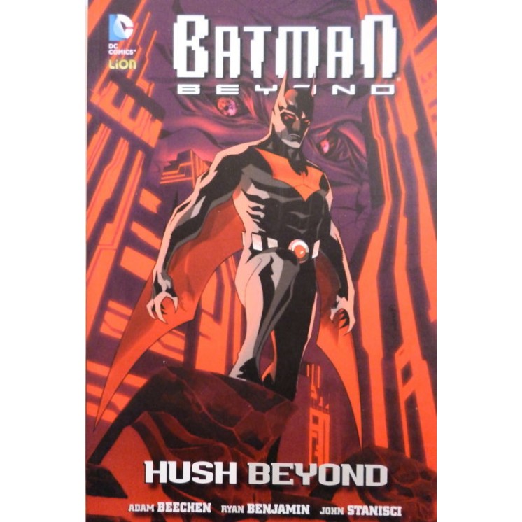 BATMAN BEYOND 1/6 saga COMPLETA ( Hush Beyond ) ed. RW / LION