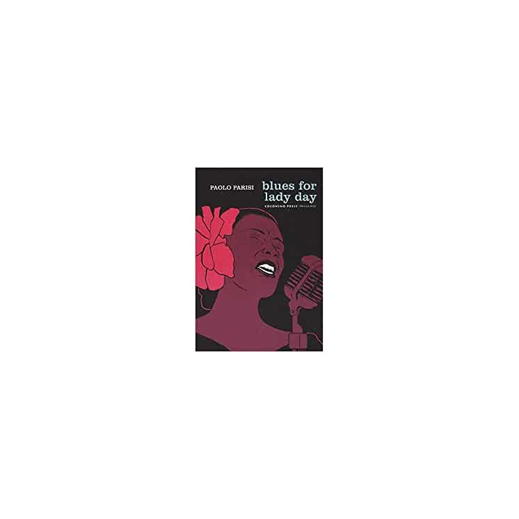 Blues for Lady Day di Paolo Parisi ed.Coconino NUOVO FU19