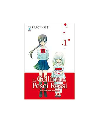 la Collina dei pesci rossi  1 di Peach Pit Noboru ed.Star Comics NUOVO