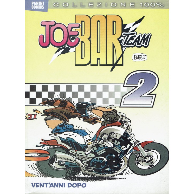 Joe Bar Team Volume 2 vent'anni dopo di Deteindre ed.Panini FU19