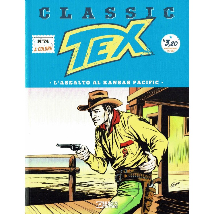 Classic TEX  74 a colori "l'assalto al Kansas Pacific" ed.Bonelli