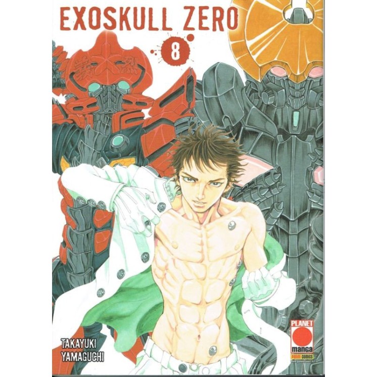 Exoskull Zero 8 di T.Yamaguchi ed. Planet Manga 