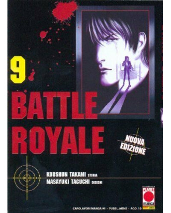 Battle Royale  9 di M.Taguchi NUOVA EDIZIONE ristampa ed. Panini NUOVO