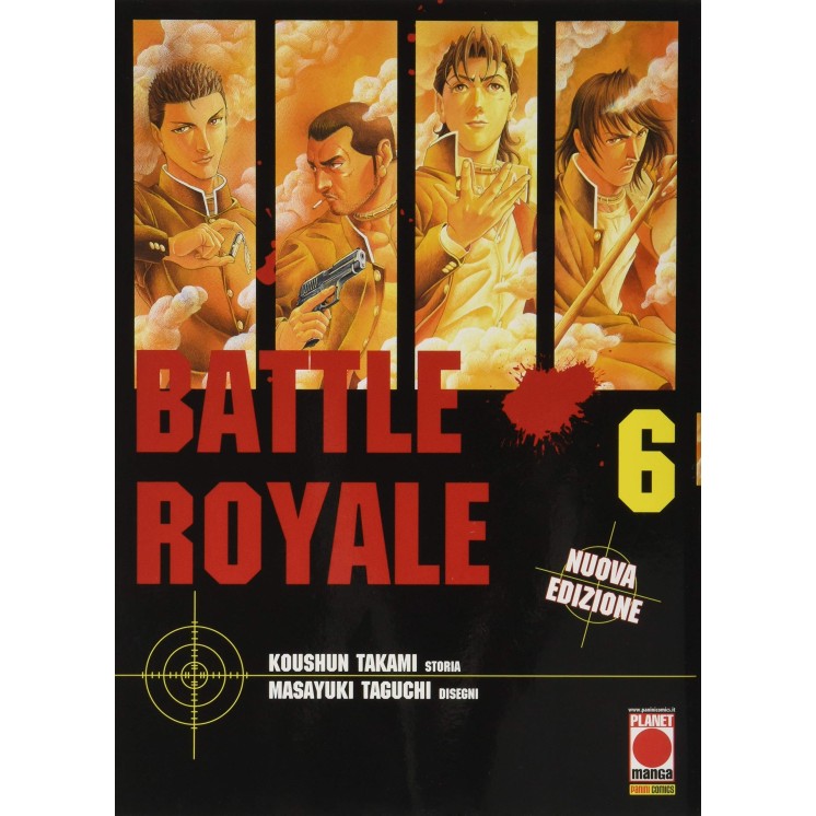 Battle Royale  6 di M.Taguchi NUOVA EDIZIONE ristampa ed. Panini NUOVO