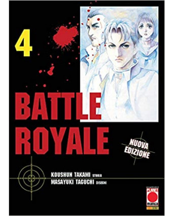 Battle Royale  4 di M.Taguchi NUOVA EDIZIONE ristampa ed. Panini NUOVO