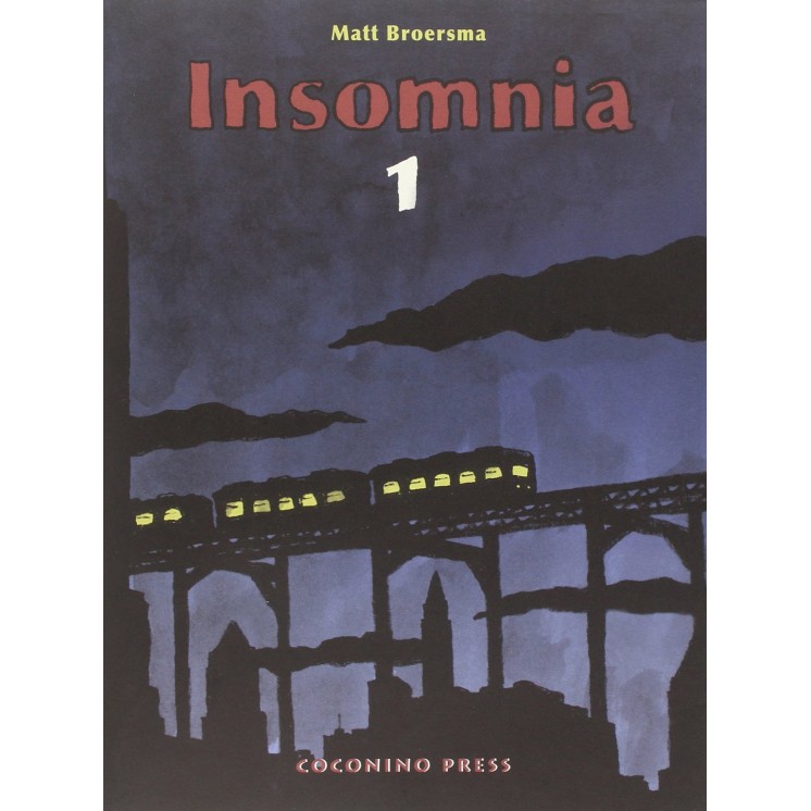 Insomnia  1 di Matt Broersma ed.Coconino NUOVO FU19