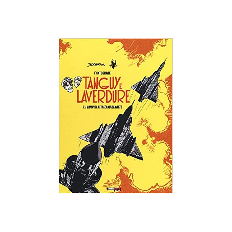 Tanguy e Laverdure  7 l'integrale di J.M.Charlier ed.Nona Arte NUOVO FU19