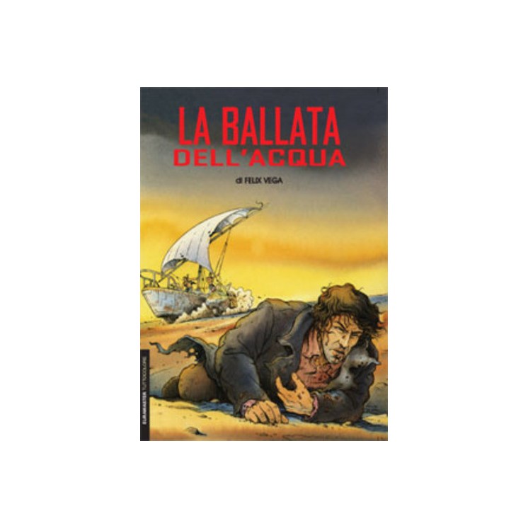 La ballata della terra di Felix Vega NUOVO ed.Eura FU19