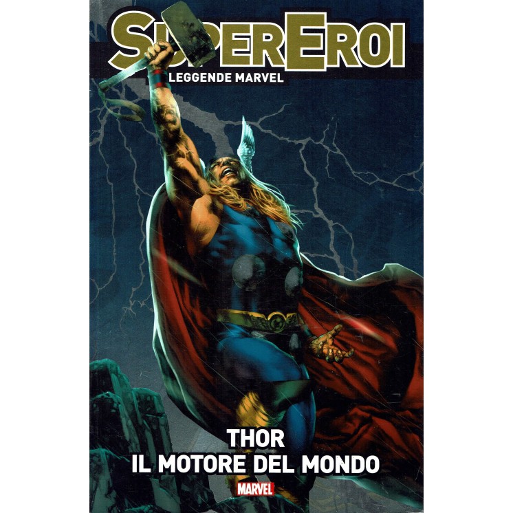 Le leggende Marvel Supereroi 13 Thor il motore del mondo ed.Panini NUOVO FU13