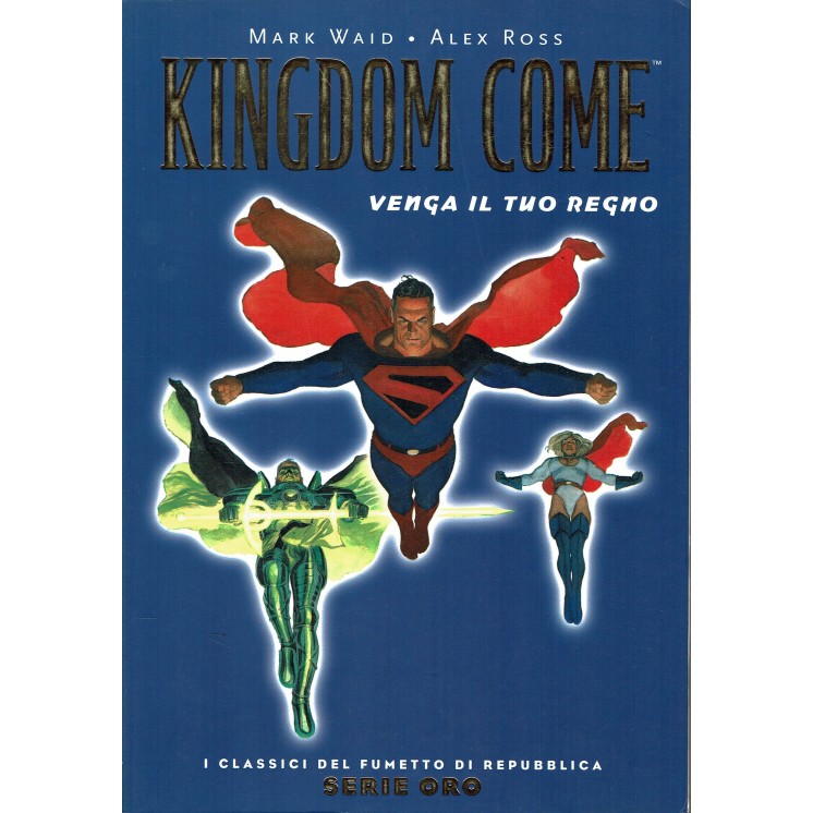 Repubblica Serie Oro n.30: Kingdom Come venga il tuo regno di Ross Waid FU04