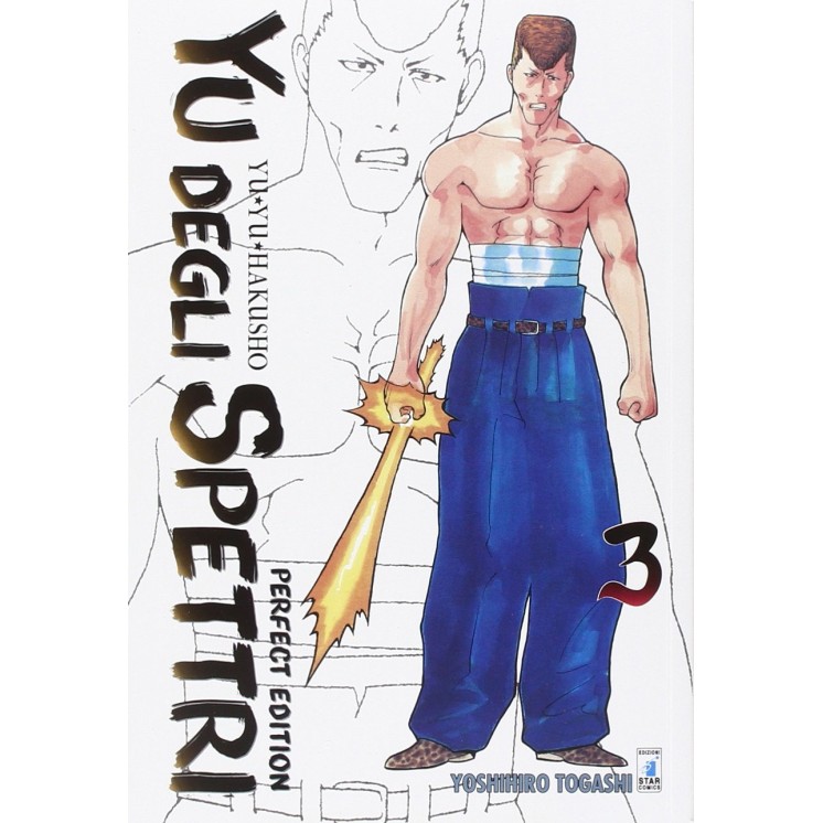 YU DEGLI SPETTRI n. 3 di Y.Togashi ed. STAR COMICS - PERFECT EDITION -