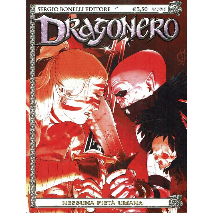 Dragonero n.19 nessuna pietÃ  umana di Enoch Vietti ed. Bonelli