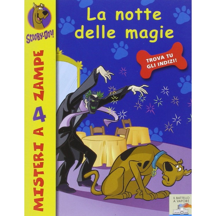 Scooby-Doo! MISTERI A 4 ZAMPE 13: la notte delle magie ed.Battello A Vapor A80