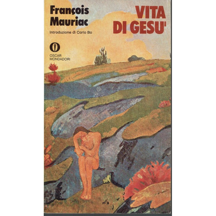 Francois Mauriac: Vita di GesÃ¹ ed. Oscar Mondadori A28